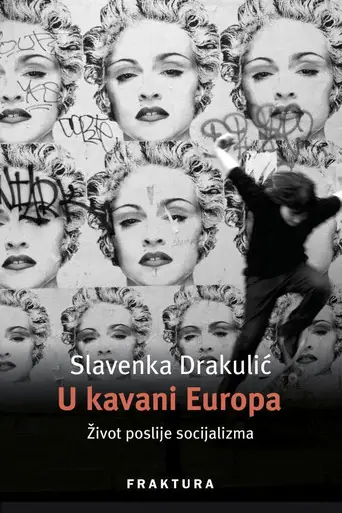 Naslovnica: U kavani Europa, Život poslije socijalizma