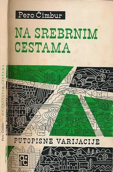 Naslovnica: Na srebrnim cestama : putopisne varijacije