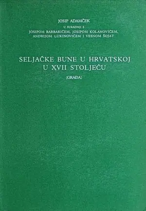 Naslovnica: Seljačke bune u Hrvatskoj u XVII stoljeću