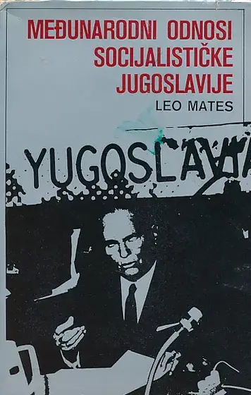 Naslovnica: Međunarodni odnosi socijalističke Jugoslavije