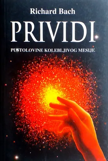 Naslovnica: PRIVIDI - PUSTOLOVINE KOLEBLJIVOG MESIJE