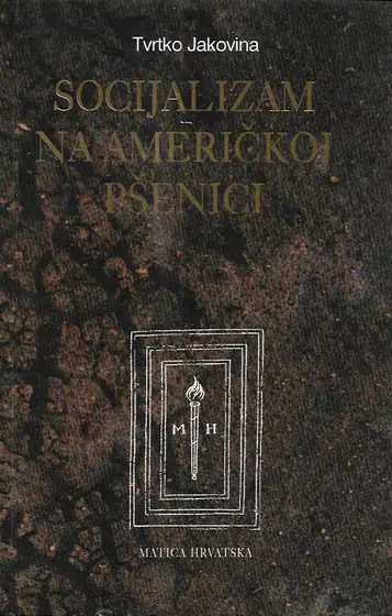 Naslovnica: Socijalizam na američkoj pšenici