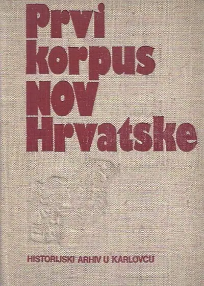 Naslovnica: Prvi korpus NOV Hrvatske