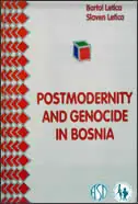 Naslovnica: Postmodernity and Genocide in Bosnia