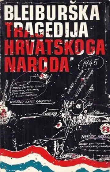 Naslovnica: Bleiburška tragedija hrvatskoga naroda