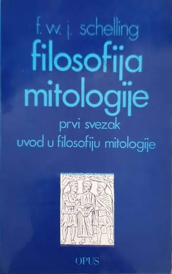 Naslovnica: Filosofija mitologije - 1 svezak
