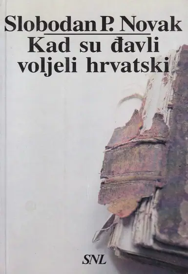 Naslovnica: KAD SU ĐAVLI VOLJELI HRVATSKI
