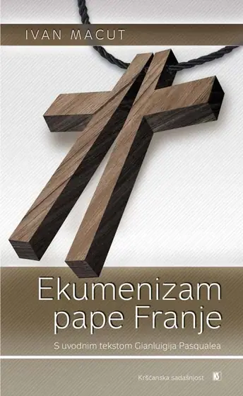 Naslovnica: EKUMENIZAM PAPE FRANJE - S uvodnim tekstom Gianluigija Pasqualea