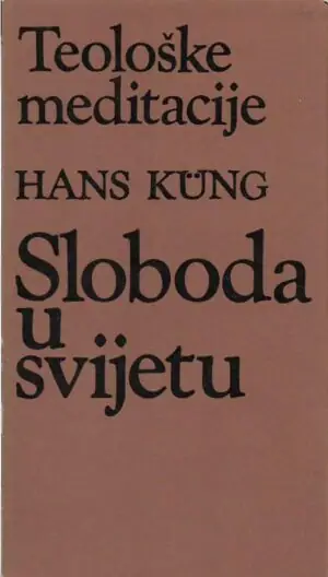 Naslovnica: Teološke meditacije - Sloboda u svijetu