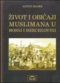Naslovnica: Život i običaji muslimana u Bosni i Hercegovini
