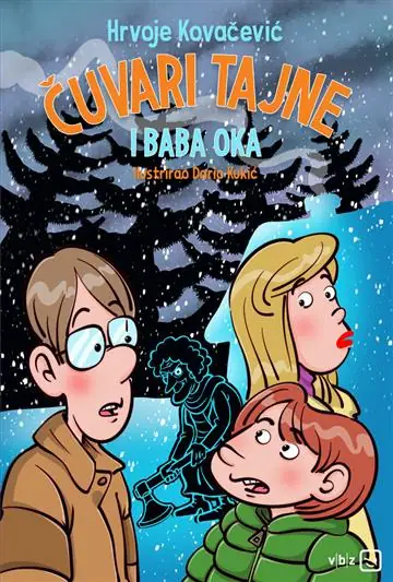 Naslovnica: Čuvari tajne i baba Oka