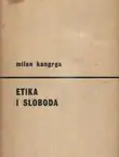 Naslovnica: Etika i sloboda. Uvod u postavljanje etičkog problema