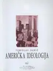 Naslovnica: Američka ideologija. Nova europska sudbina ili putokaz u novu katastrofu