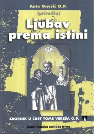 Naslovnica: Ljubav prema istini – Zbornik u čast Tome Vereša