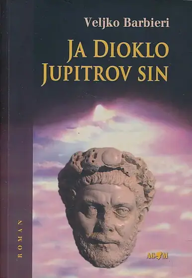 Naslovnica: Ja Dioklo Jupiterov sin