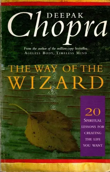 Naslovnica: M.D. Chopra, Deepak: The Way Of The Wizard- 20 Lessons for Living a Magical Life