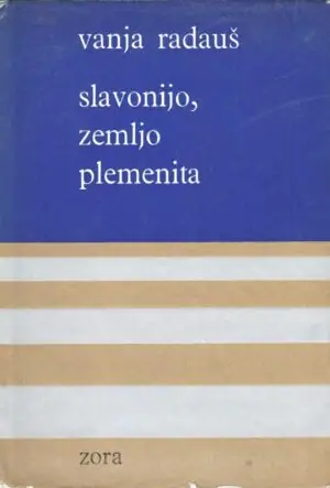 Naslovnica: Slavonijo, zemlja plemenita