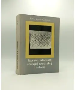 Naslovnica: Ispravci i dopune starijoj hrvatskoj historiji II. Rasprave