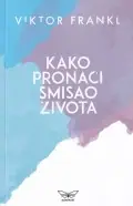 Naslovnica: Kako pronaći smisao života - volja za smislom