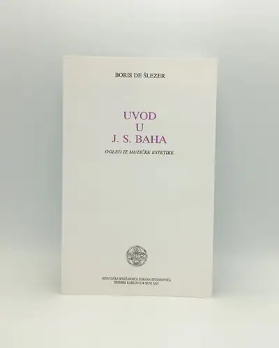 Naslovnica: Uvod u J. S. Bacha: ogled iz muzičke estetike