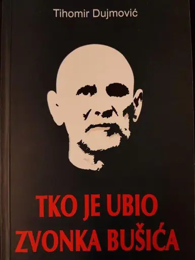 Naslovnica: Tko je ubio Zvonka Bušića?