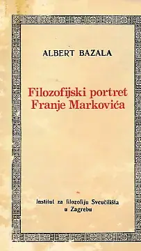 Naslovnica: Filozofijski portret Franje Markovića