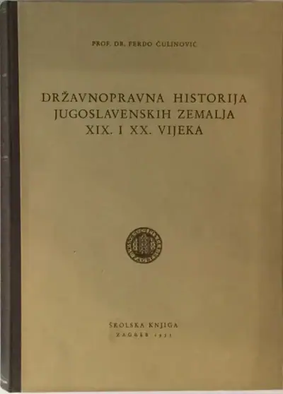Naslovnica: Državnopravna Historija Jugoslavenskih Zemalja XIX. i XX. Vijeka