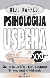 Naslovnica: Psihologija uspeha - život je kratak: učinite ga veličanstvenim