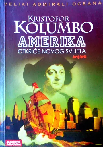 Naslovnica: KRISTOF KOLUMBO - OTKRIVANJE AMERIKE