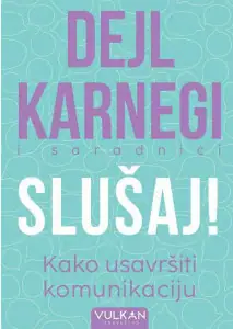 Naslovnica: Slušaj! Kako usavršiti komunikaciju