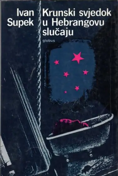 Naslovnica: Krunski svjedok u Hebrangovu slučaju