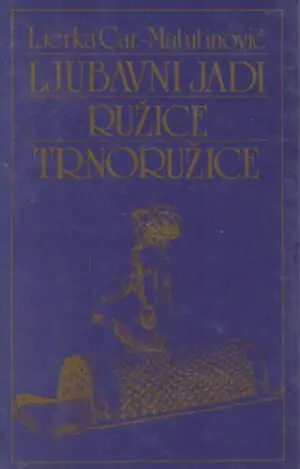 Naslovnica: Ljubavni jadi Ružice Trnoružice