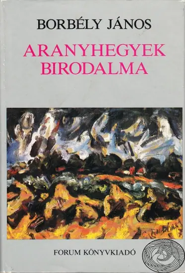 Naslovnica: Aranyhegyek birodalma