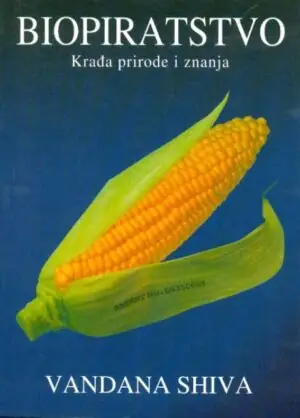 Naslovnica: BIOPIRATSTVO - krađa prirode i znanja