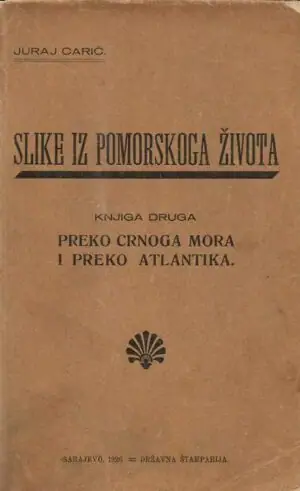 Naslovnica: Slike iz pomorskoga života, knjiga druga – Preko Crnoga mora i preko Atlantika