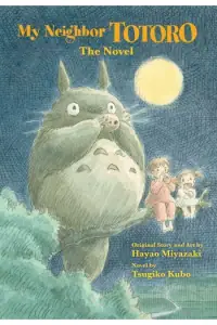 Naslovnica: My Neighbor Totoro: The Novel