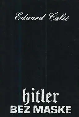 Naslovnica: Hitler bez maske - tajni razgovori Hitler-Breiting iz 1931. godine