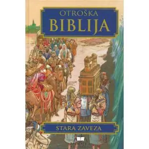 Naslovnica: Otroška Biblija - Stara zaveza