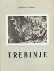 Naslovnica: Trebinje. Istorijski pregled II. Period od dolaska Turaka do 1878. god. II.