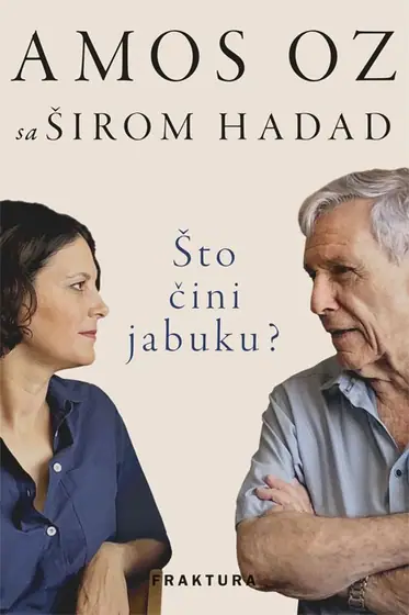 Naslovnica: Što čini jabuku? - Šest razgovora o pisanju, ljubavi, osjećaju krivnje i ostalim užicima