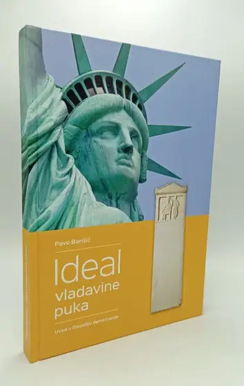 Naslovnica: Ideal vladavine puka: uvod u filozofiju demokracije