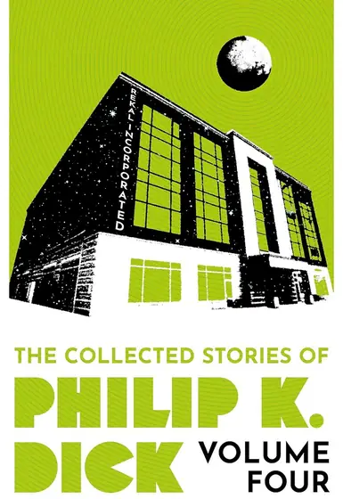 Naslovnica: The Collected Stories of Philip K. Dick Volume 4