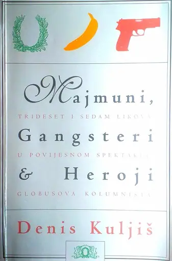 Naslovnica: MAJMUNI, GANGSTERI & HEROJI