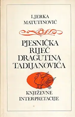 Naslovnica: Pjesnička riječ Dragutina Tadijanovića