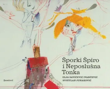 Naslovnica: Šporki Špiro i Neposlušna Tonka