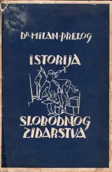 Naslovnica: Dr. Milan Prelog: Istorija slobodnog zidarstva