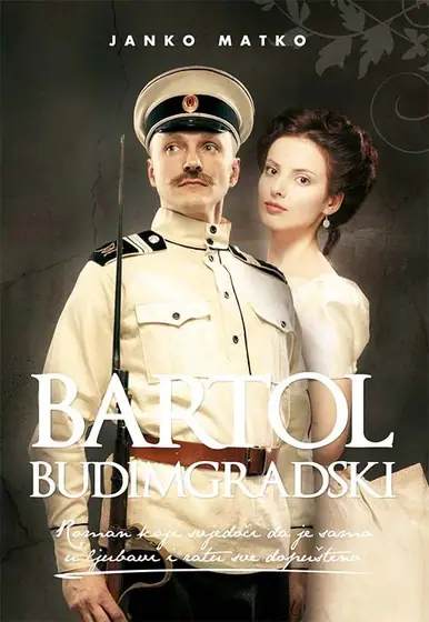 Naslovnica: Bartol Budimgradski - Prema dnevniku i bilješkama austrougarskog časnika