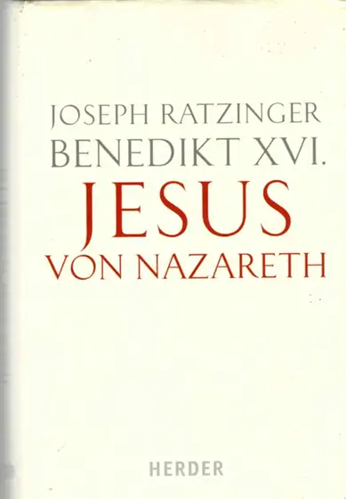 Naslovnica: Benedikt XVI. Jesus von Nazareth- Erster Teil, Von der Taufe im Jordan bis zur Verklärung